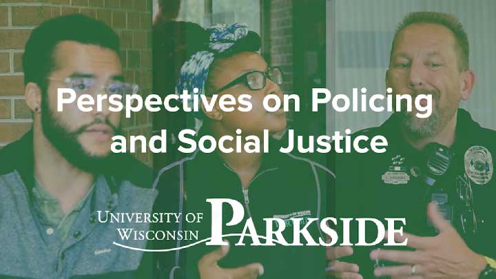 Perspectives on Policing and Social Justice
