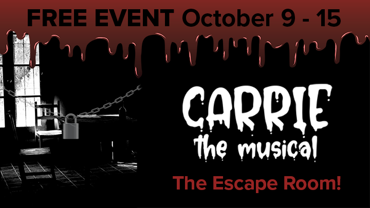 Carrie the Musical - The Escape Room