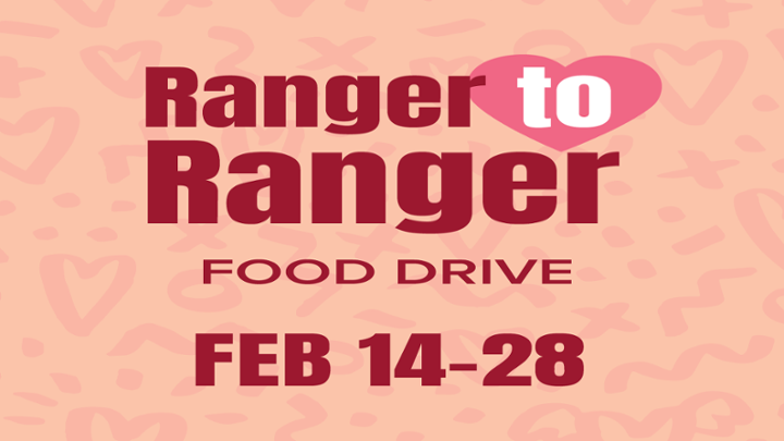 Ranger to Ranger Food Drive February 14-28