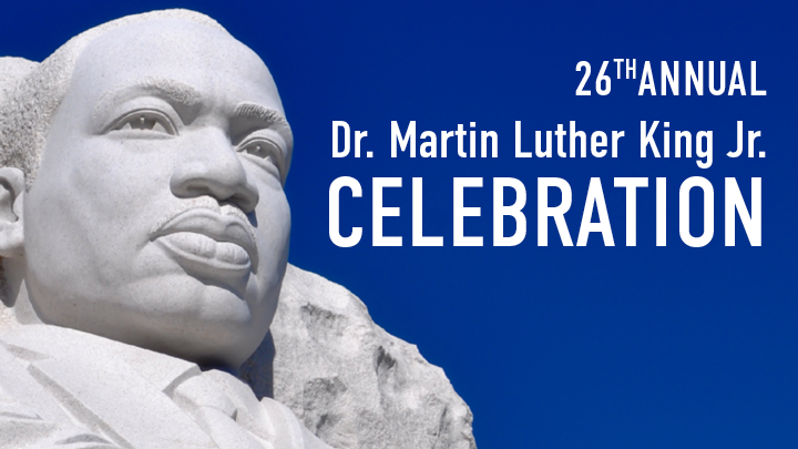 26th Annual Dr. Martin Luther King Jr. Celebration