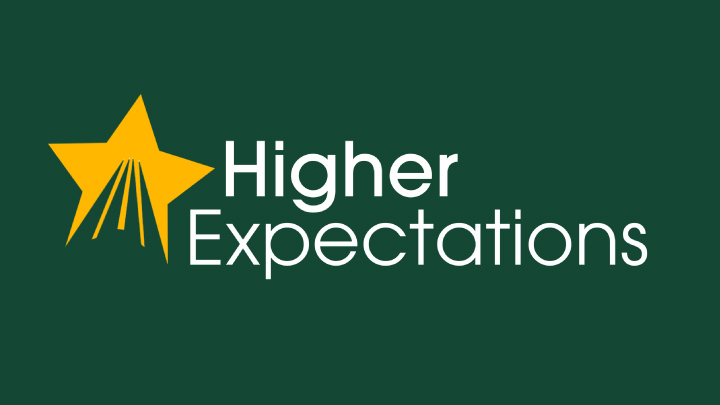 Higher Expectations