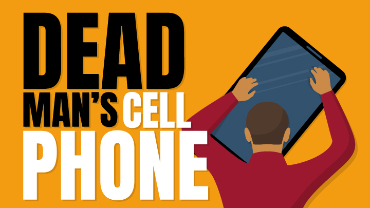 Dead Man's Cell Phone